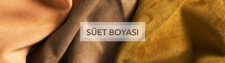 Süet Boyası Çeşitleri ve Fiyatları