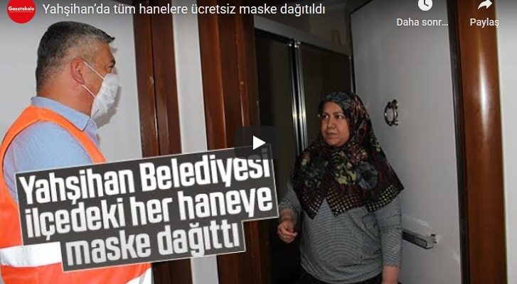 Yahşihan’da tüm hanelere ücretsiz maske dağıtıldı