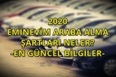 Eminevim Araba Alma Şartları Nelerdir?