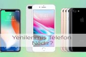 Yenilenmiş Telefon Nedir?