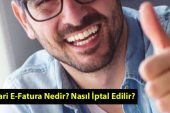 Ticari E-Fatura Nedir? Nasıl İptal Edilir?