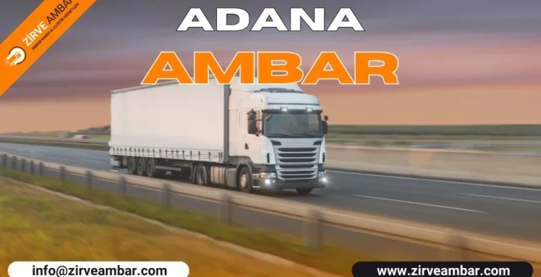 Müşteri Memnuniyeti ile Öne Çıkan Adana Nakliyat Ambarı