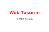 Web Tasarım Hizmetlerinde Taka Bilişim’i Tercih Edin