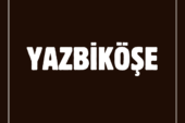 Yazbiköşe Nedir?