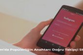 Instagram’da Popüler Olmanın Yolları