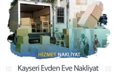 Kayseri Evden Eve Nakliyat ile Sorunsuz Taşınma
