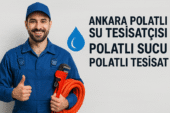 Ankara Polatlı Su Tesisatçısı – Polatlı Sucu – Polatlı Tesisat