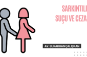 Sarkıntılık Suçu ve Cezası Nedir? Hukuki Çerçeve