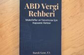 Amerikan Vergi Labirentinde Bir Türk Uzman: Burak Genç