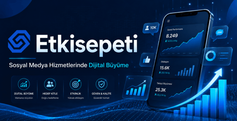 Etkisepeti ile Sosyal Medya Görünürlüğünüzü Güçlendirin