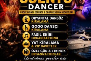 Dansöz Kiralama ile Etkinliğinize Güçlü Bir Dokunuş