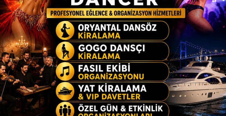Dansöz Kiralama ile Etkinliğinize Güçlü Bir Dokunuş